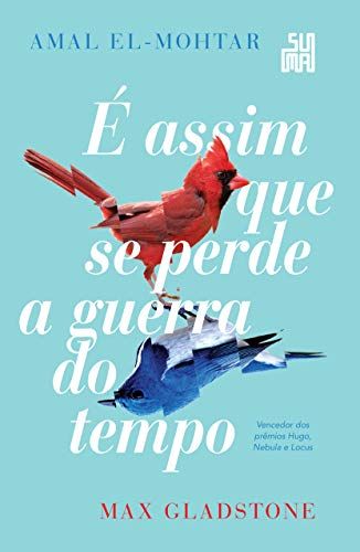 E assim que se perde a guerra do tempo (Em Portugues do Bras