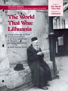 [1B]The World That Was: Lithuania: A Study of the Life and Torah Conciousness of Jews in the Towns and Villages of Lithuania