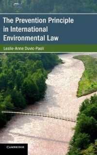 [2D]The Prevention Principle in International Environmental Law (Cambridge Studies on Environment Energy and Natural Resources Gov 10,219円