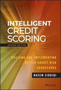 [2G]Intelligent Credit Scoring: Building and Implementing Better Credit Risk Scorecards (Wiley and SAS Business Series)