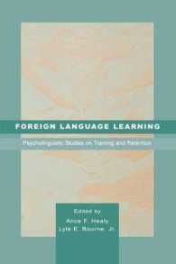 [2G]Foreign Language Learning: Psycholinguistic Studies on Training and Retention