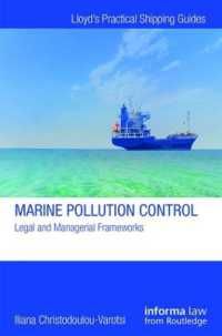 [2B]Marine Pollution Control: Legal and Managerial Frameworks (Lloyd's Practical Shipping Guides)