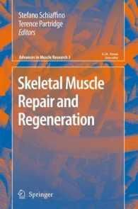 [2B]Skeletal Muscle Repair and Regeneration (Advances in Muscle Research 3)