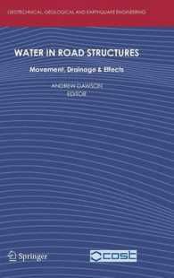 [2B]Water in Road Structures: Movement Drainage & Effects (Geotechnical Geological and Earthquake Engineering 5)