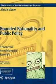[2B]Bounded Rationality and Public Policy: A Perspective from Behavioural Economics (The Economics of Non-Market Goods and Resourc