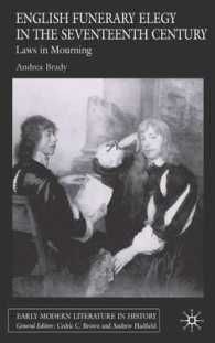 [2B]English Funerary Elegy in the Seventeenth Century: Laws in Mourning (Early Modern Literature in History)