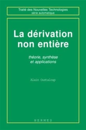 [2A]La derivation non entiere : Theorie synthese et applications