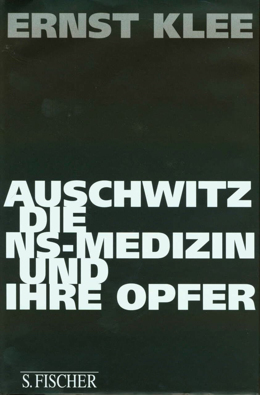 [2B]Auschwitz die NS-Medizin und ihre Opfer