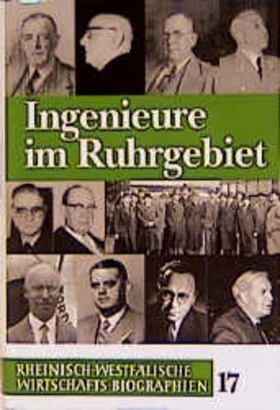 [2D]Rheinisch-Westflische Wirtschaftsbiographien / Ingenieure im Ruhrgebiet