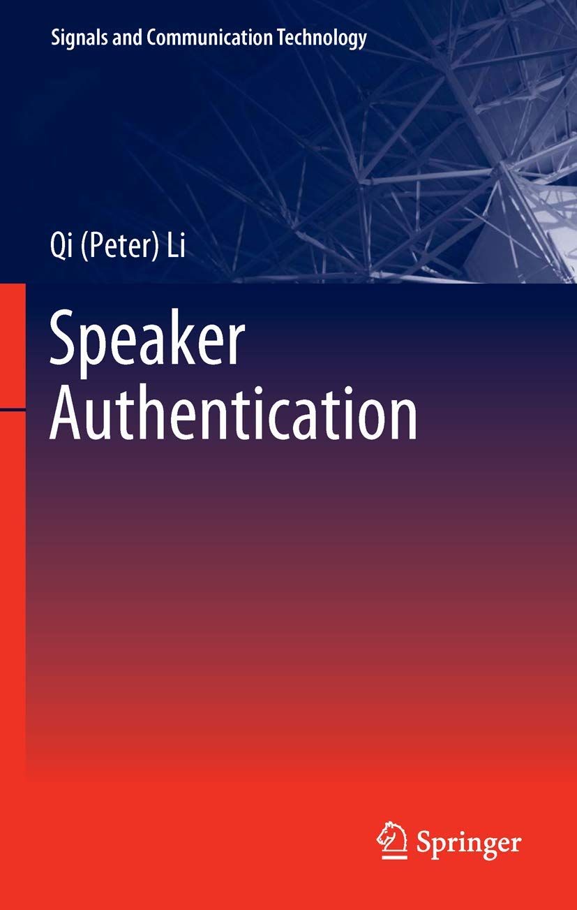 [2B]Speaker Authentication (Signals and Communication Technology)