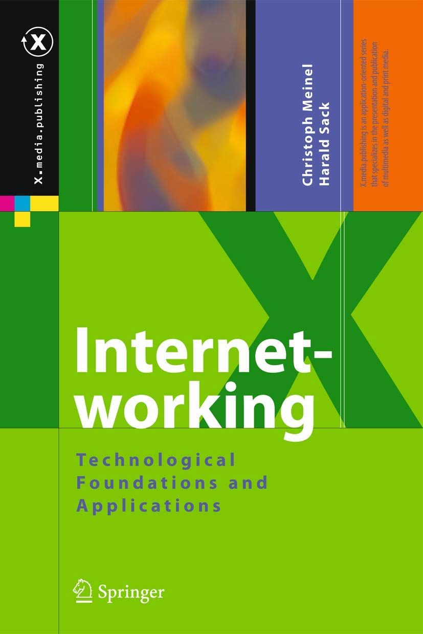 [2A]Internetworking: Technological Foundations and Applications (X.media.publishing)