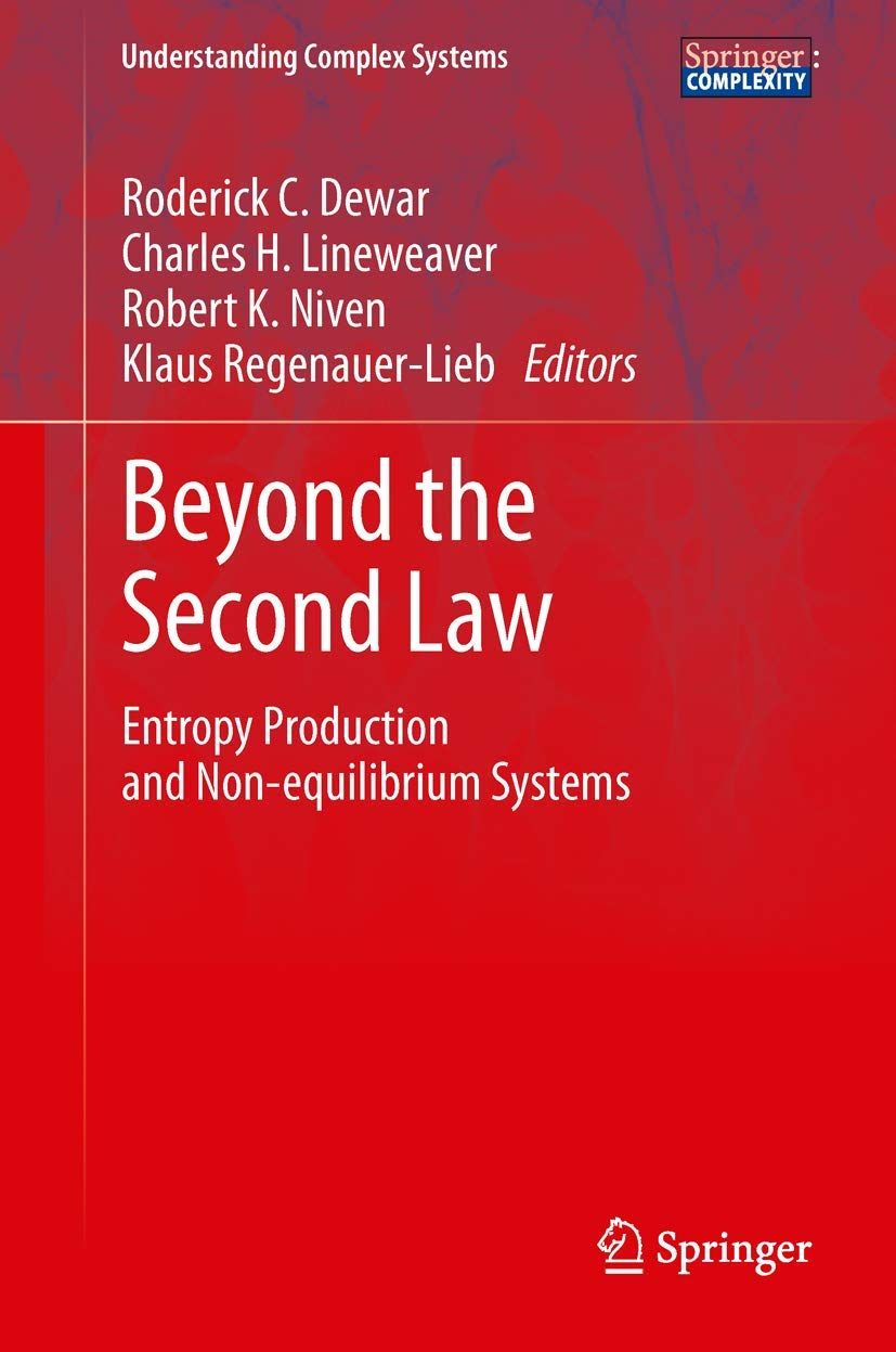 [2B]Beyond the Second Law: Entropy Production and Non-equilibrium Systems (Understanding Complex Systems)
