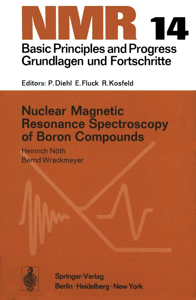 [2A]Nuclear Magnetic Resonance Spectroscopy of Boron Compounds (NMR Basic Principles and Progress)