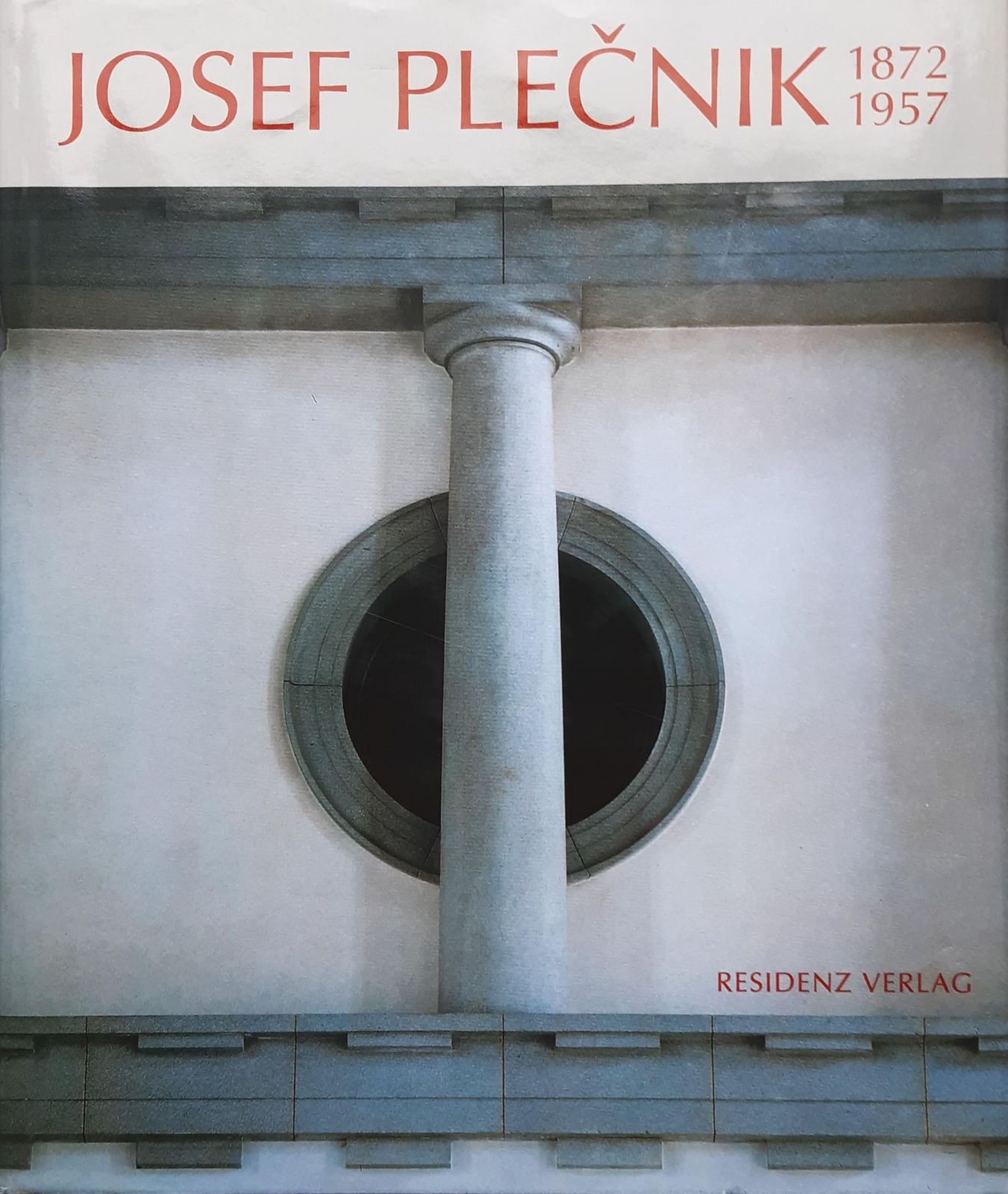 [2A]Josef Plecnik 1872 - 1957. Architectura perennis
