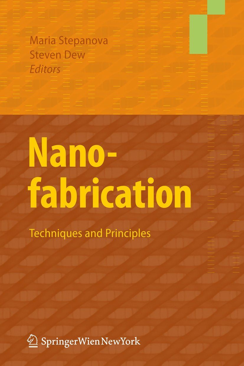 [2B]Nanofabrication: Techniques and Principles