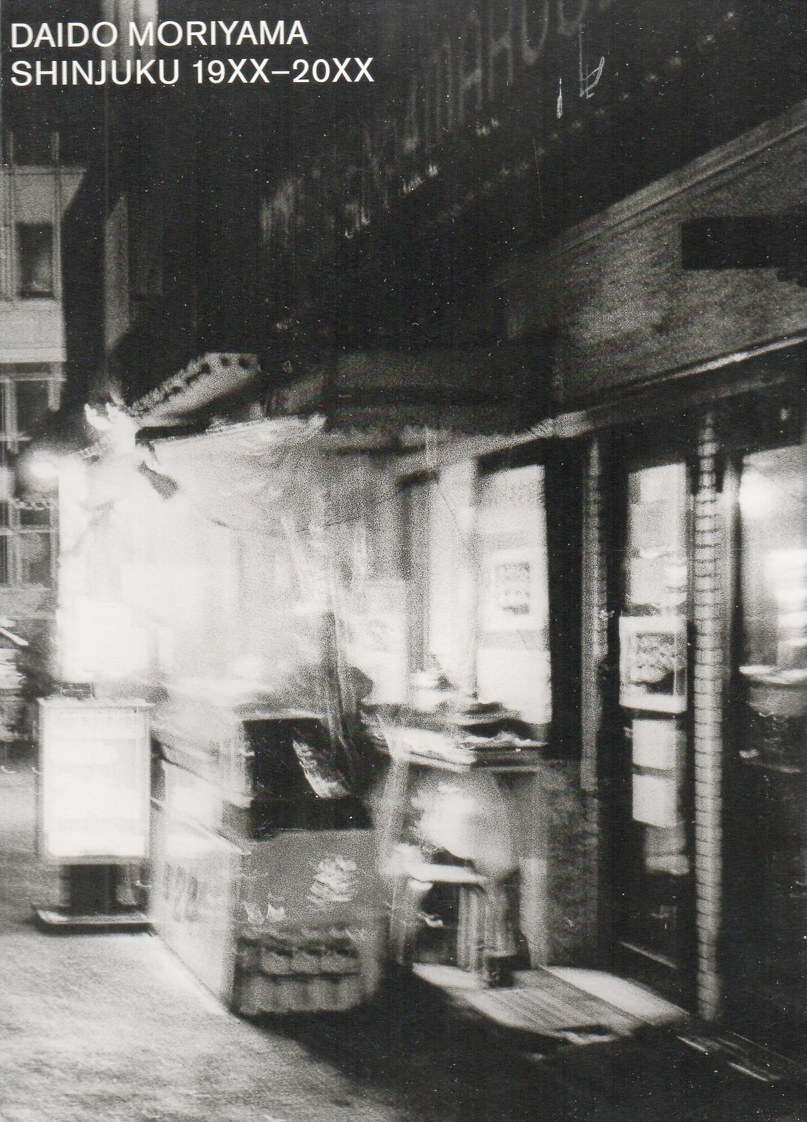 [2E]Daido Moriyama: Shinjuku 19xx-20xx