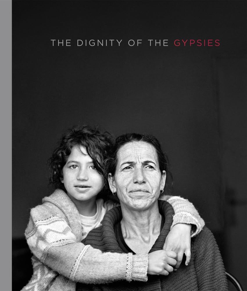 [1A]Christine Turnauer: The Dignity of the Gypsies