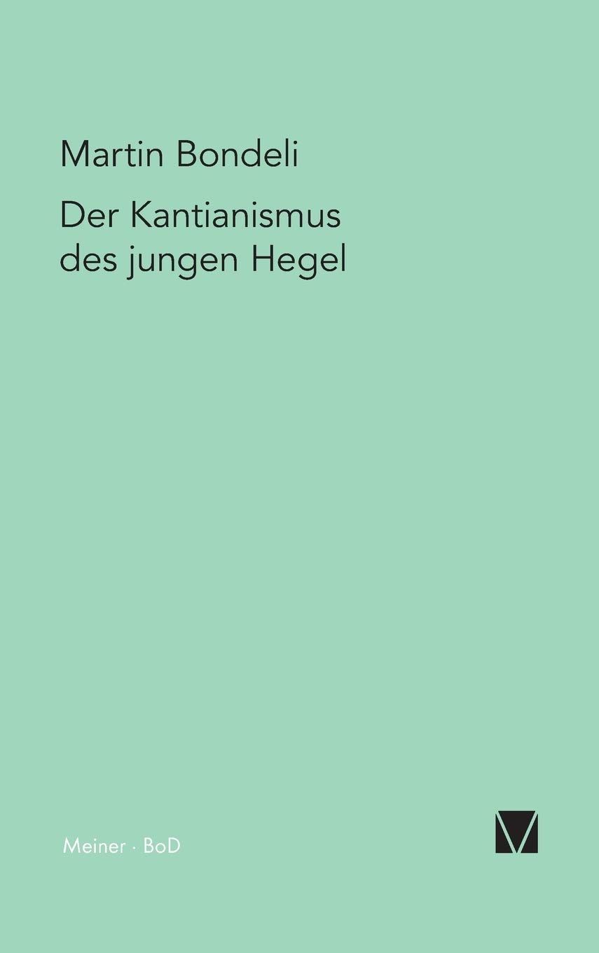 [1B]Der Kantianismus des jungen Hegel