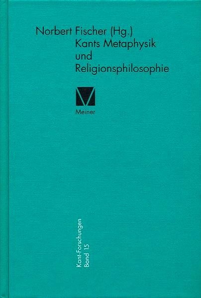 [2B]Kants Metaphysik und Religionsphilosophie