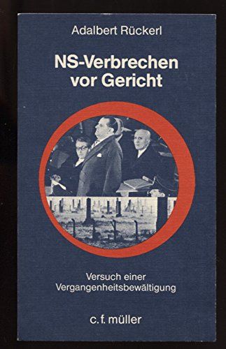 [2B]NS - Verbrechen vor Gericht. Versuch einer Vergangenheitsbewaeltigung