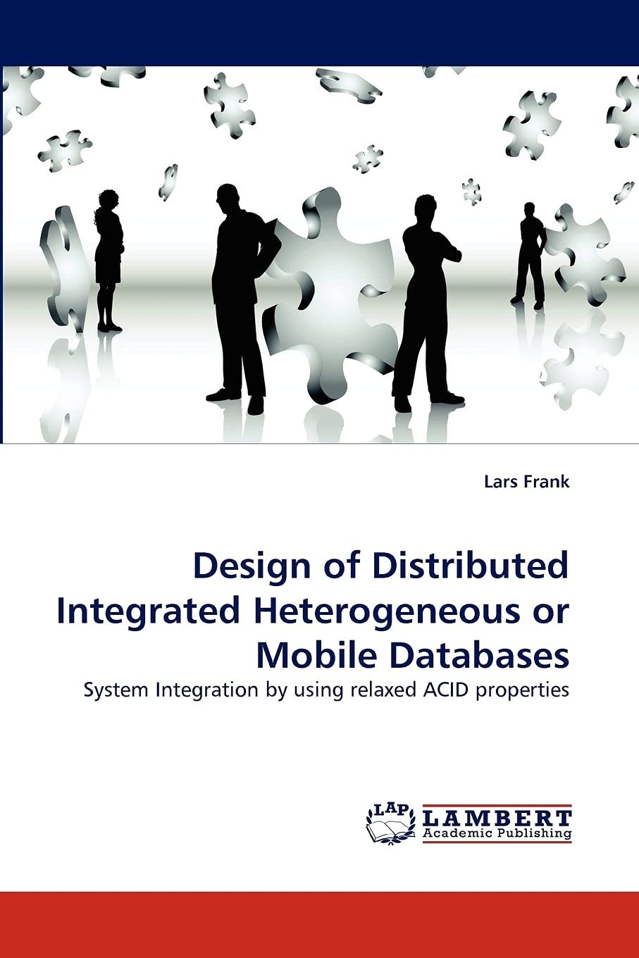 [2G]Design of Distributed Integrated Heterogeneous or Mobile Databases: System Integration by using relaxed ACID properties