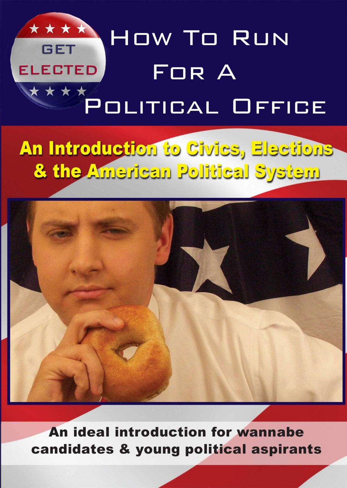 Get Elected: How To Run For A Political Office [DVD]