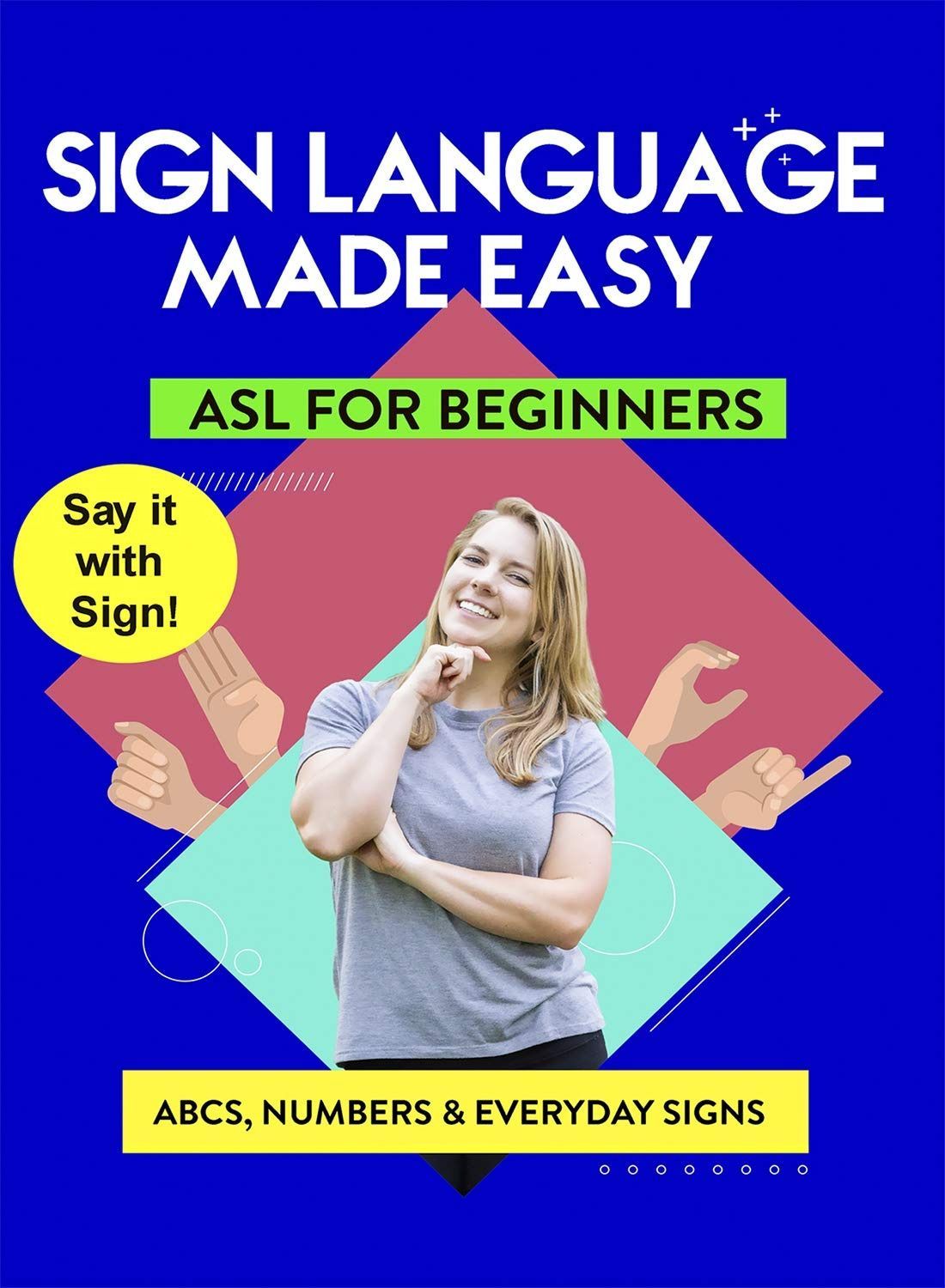 American Sign Language - Learn ABCs, Numbers, Fingerspelling, Colors,Grammar Basics & Everyday Useful Signs [DVD]