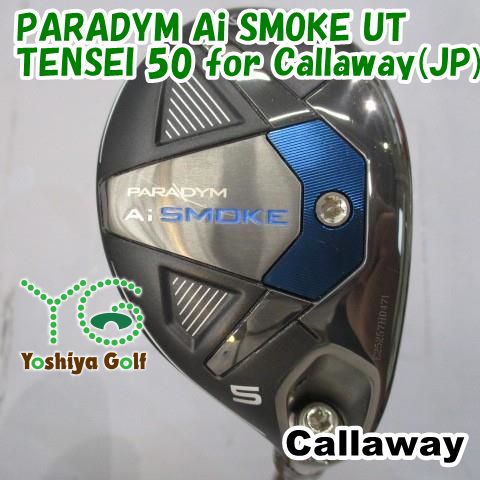 ユーティリティ キャロウェイ PARADYM Ai SMOKE UT/TENSEI 50 for Callaway(JP)/S/24[150997]