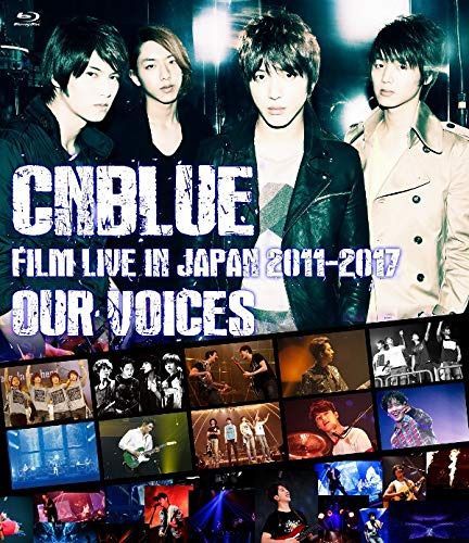 CNBLUE:FILM LIVE IN JAPAN 2011-2017 “OUR VOICES