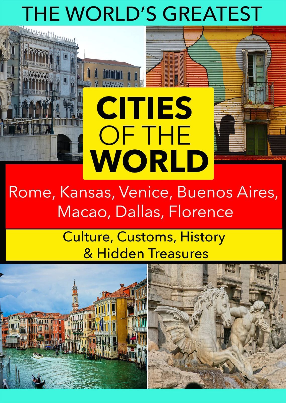 Cities of the World: Rome, Kansas, Venice, Buenos Aires, Macao, Dallas, Florence [DVD]