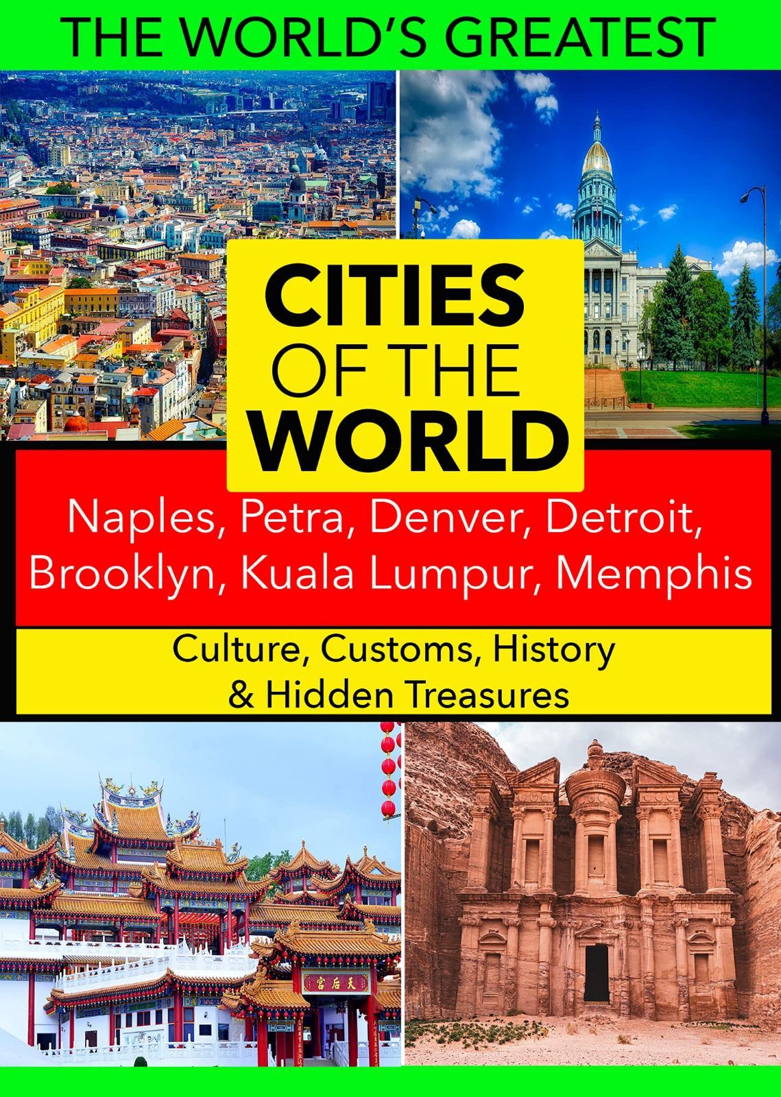 Cities of the World: Naples, Petra, Denver, Detroit, Brooklyn, Kuala Lumpur, Memphis [DVD]