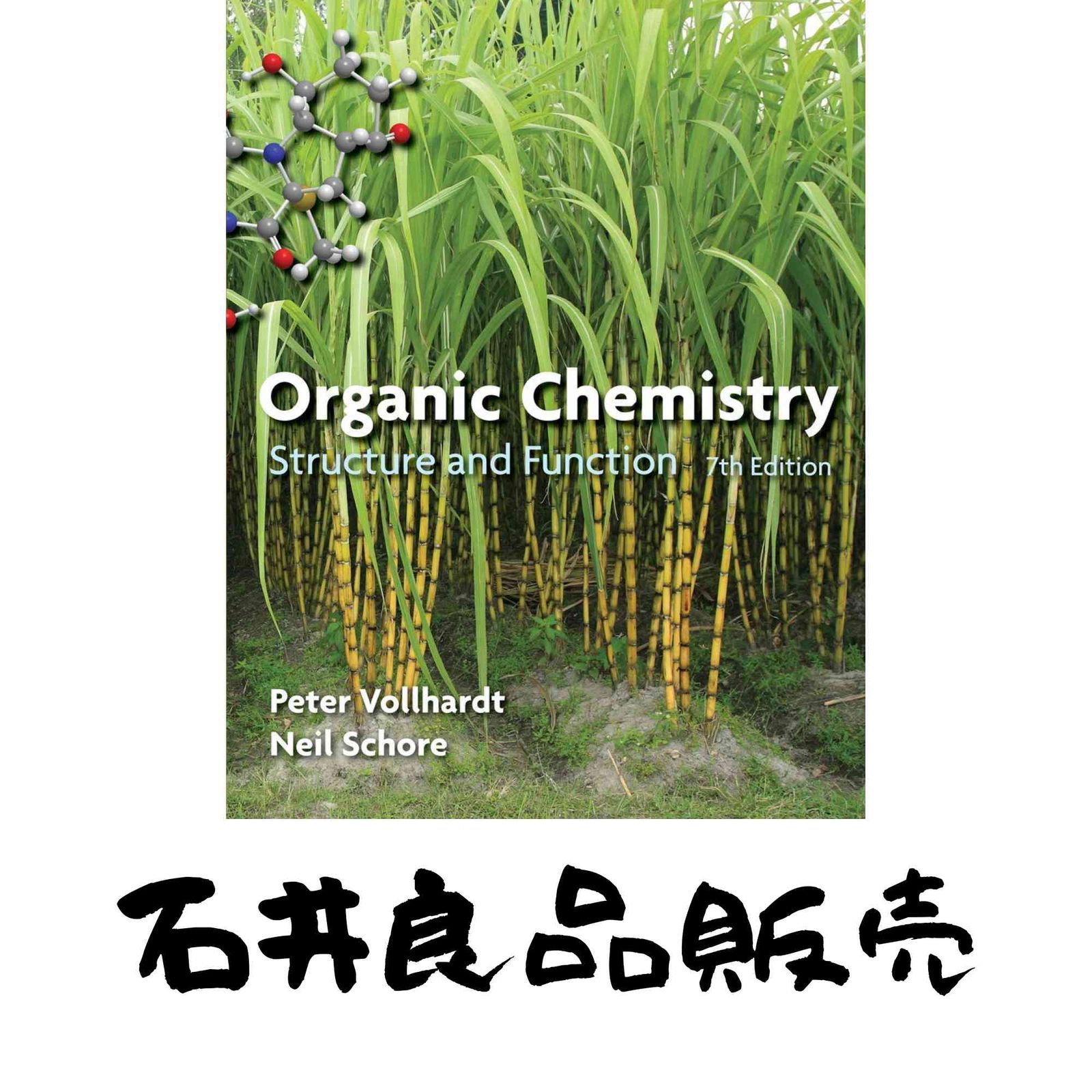Organic Chemistry: Structure and Function Vollhardt, K. Peter C.; Shore, Neil E.