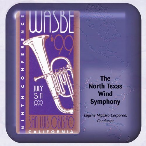 (CD)WASBE' 99 The North Texas Wind Symphony