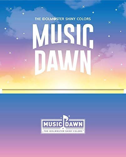 「THE IDOLM@STER SHINY COLORS -MUSIC DAWN-」Blu-ray 【初回生産限定版】