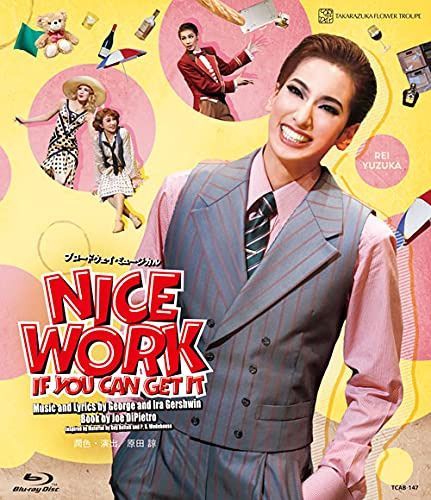 花組梅田芸術劇場公演 ブロードウェイ・ミュージカル『NICE WORK IF YOU CAN GET IT』 [Blu-ray]