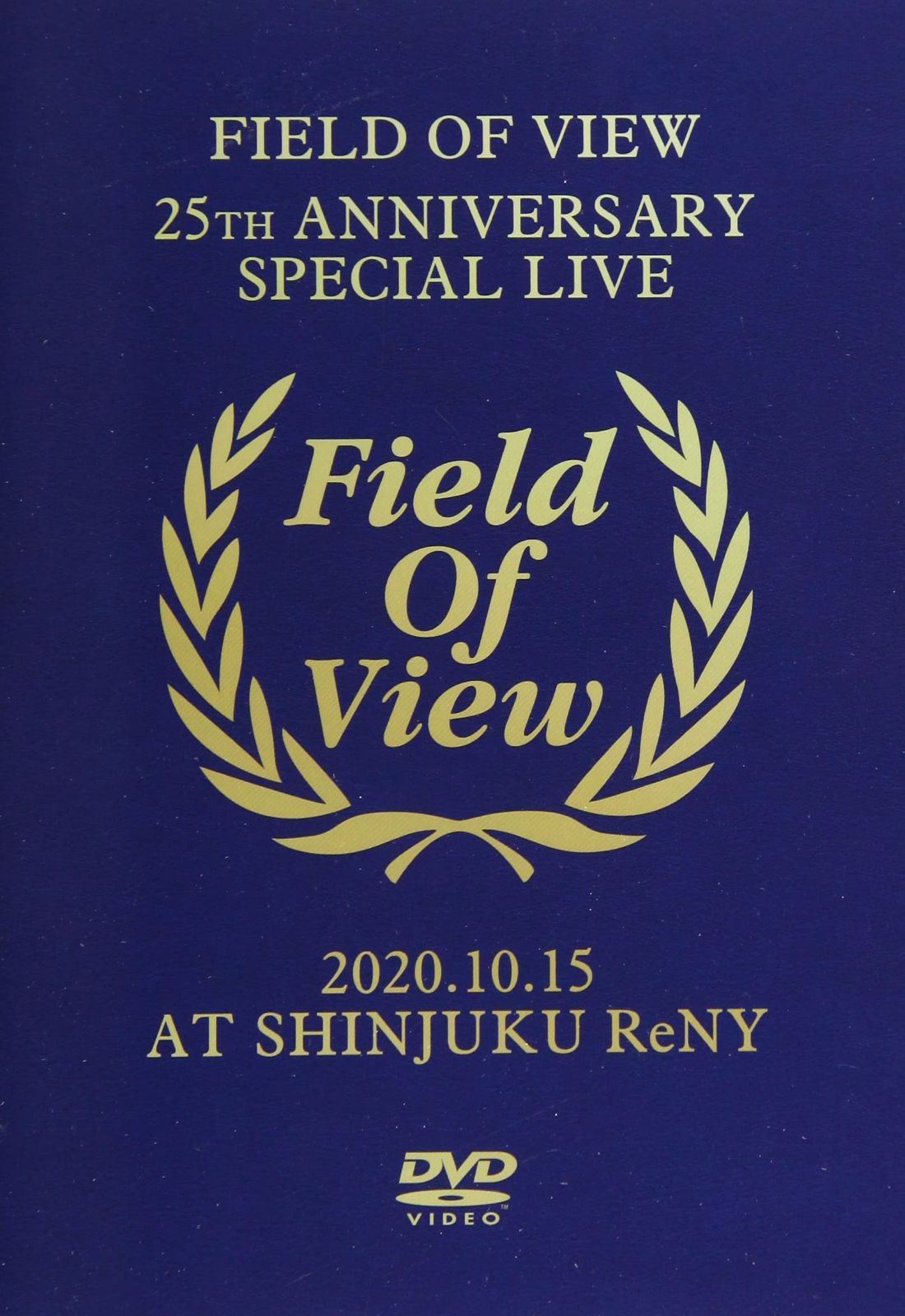 FIELD OF VIEW ~25th Anniversary Special Live~ 2020.10.15 at Shinjuku ReNY [DVD]