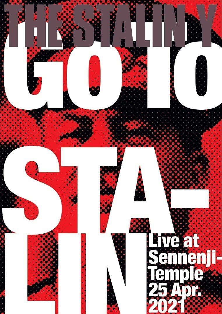 GO TO STALIN Live at Sennenji-Temple 25 Apr.2021 [DVD]