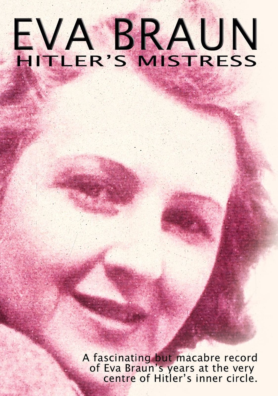 Eva Braun Hitler's Mistress [DVD]