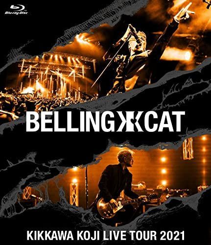 KIKKAWA KOJI LIVE TOUR 2021 BELLING CAT 【通常盤】 (Blu-ray)