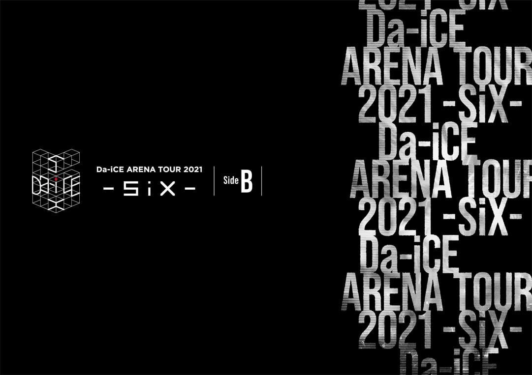 Da-iCE ARENA TOUR 2021 -SiX- Side B(Blu-ray)