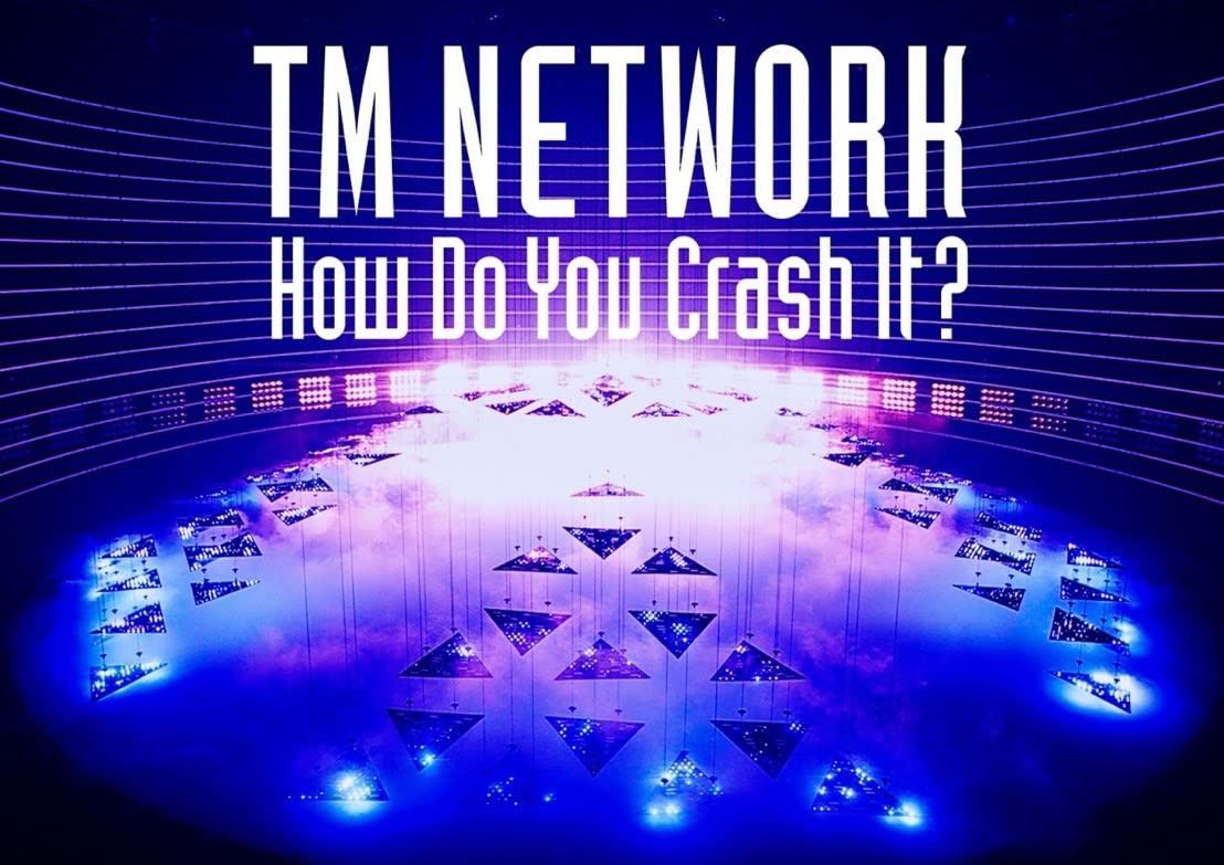 TM NETWORK How Do You Crash It? (初回生産限定盤) (Blu-ray)