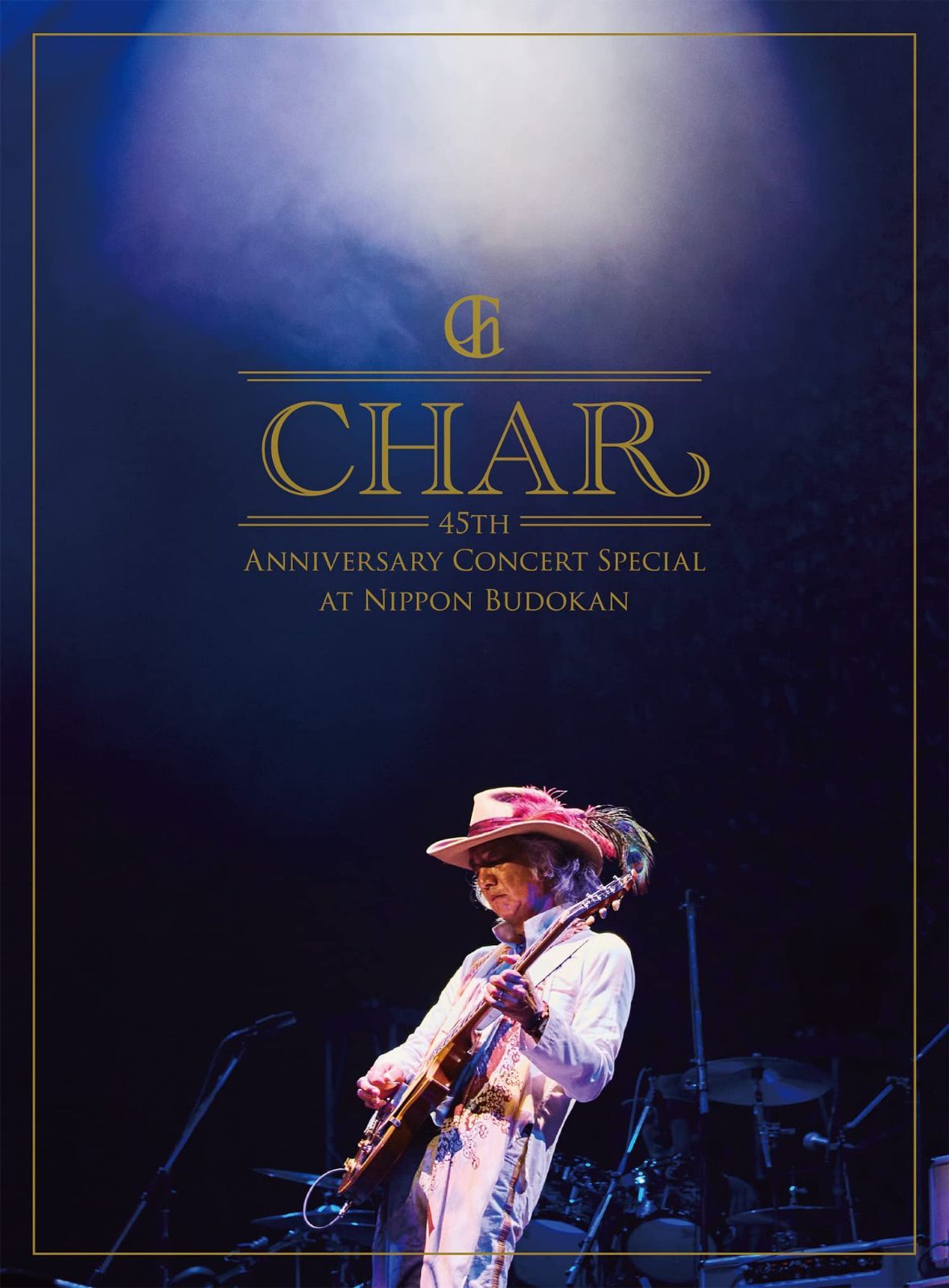 Char 45th Anniversary Concert Special at Nippon Budokan [Blu-ray Disc+2CD]