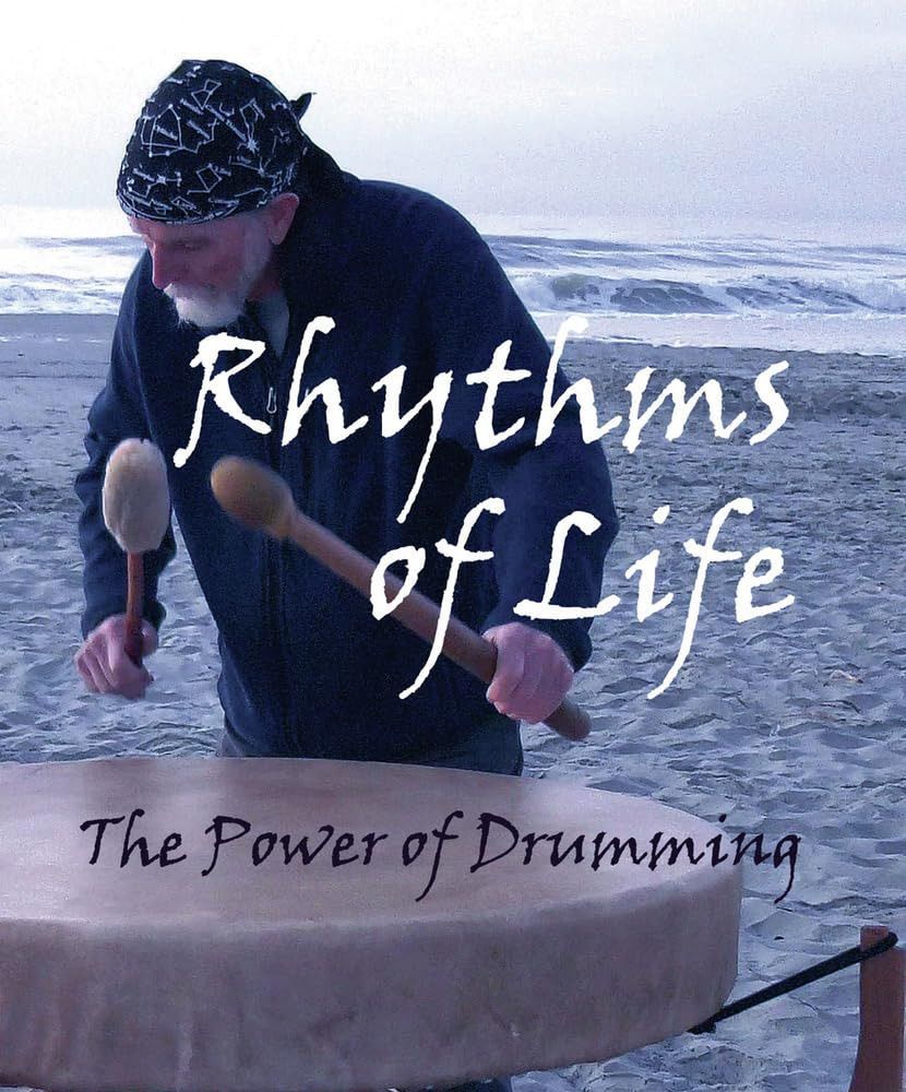Rhythms Of Life: The Power Of Drumming [Blu-ray]
