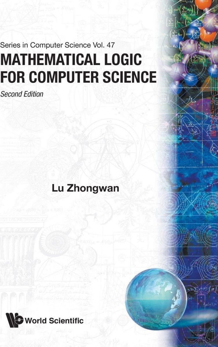 Mathematical Logic For Computer Science (2Nd Edition) (Series in Computer Science)