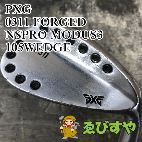 狭山□【中古】 ウェッジ PXG 0311 FORGED NSPRO MODUS3 105WEDGE