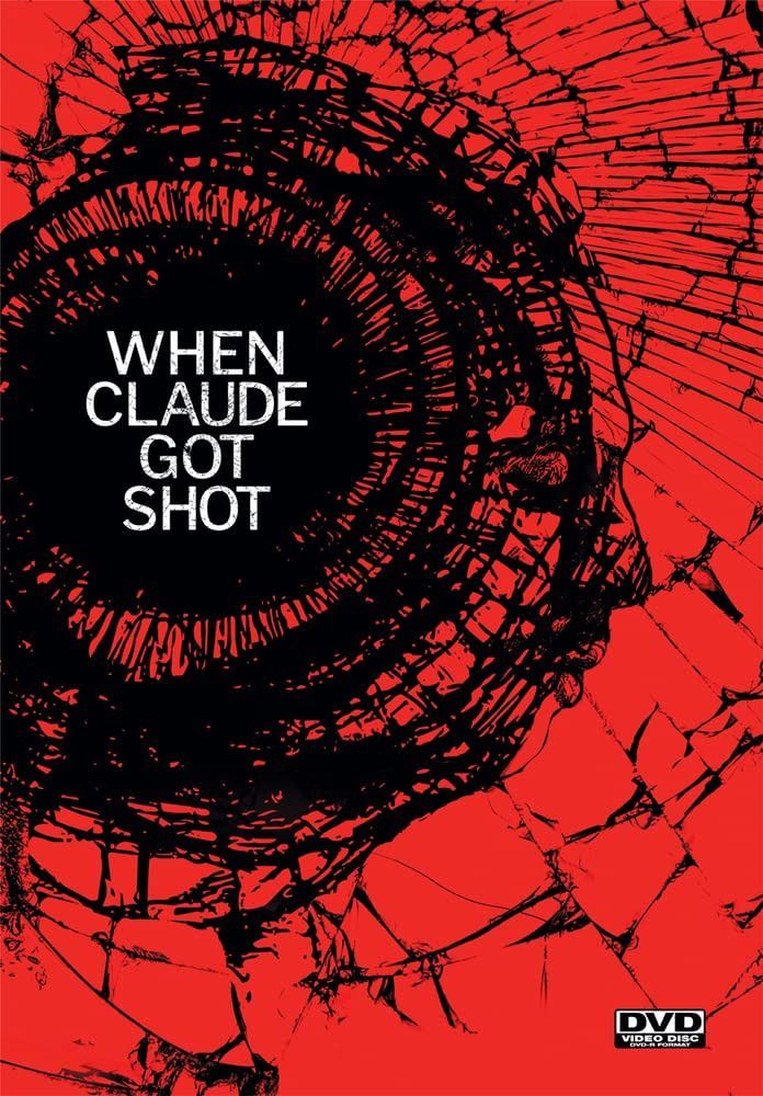 When Claude Got Shot [DVD]