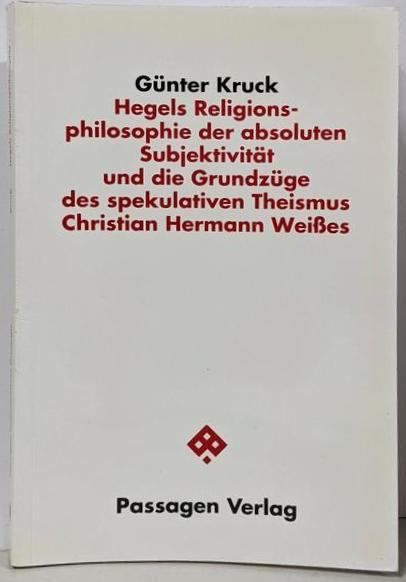【中古】Hegels Religionsphilosophieder absoluten Subjektivitaetund die Grundzuege desspekulativen