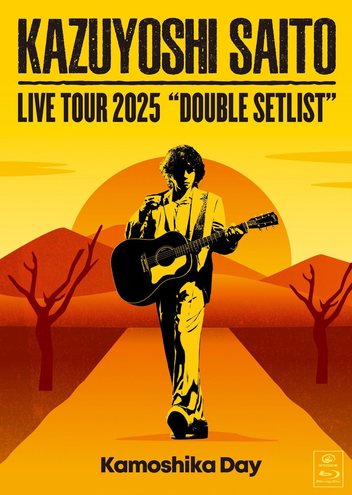 KAZUYOSHI SAITO LIVE TOUR 2025　DOUBLE SETLIST ?カモシカDAY? Live at Sagami Women's University Green Hall 2025.07.12 [Blu-ray