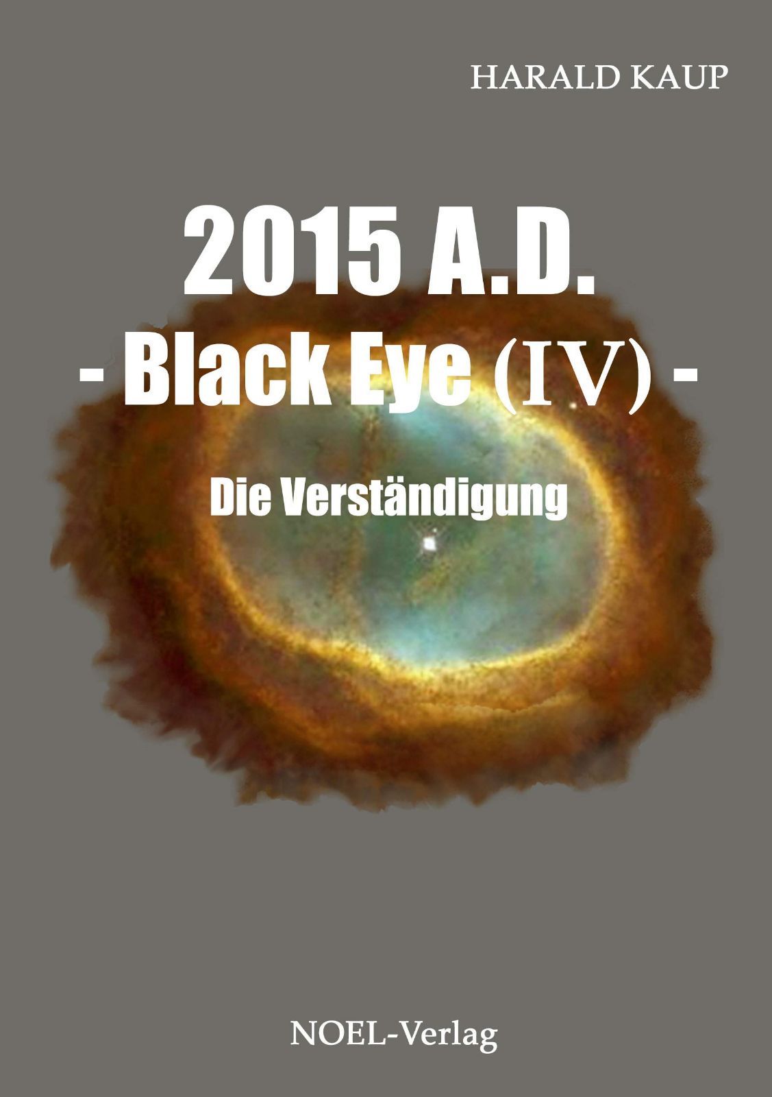 2015 A.D. - Black Eye (IV): Die Verstaendigung