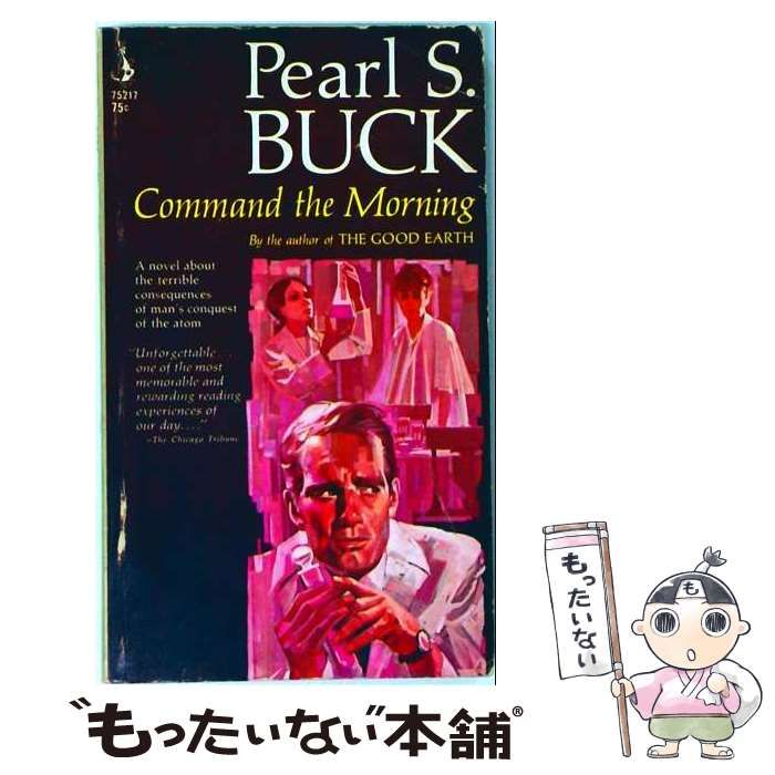  Command the Morning / Pearl S. BUCK / 